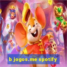 b jogos.me spotify